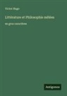 Victor Hugo - Littérature et Philosophie mêlées