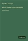 Edgar Rice Burroughs - Marsin jumalat; Seikkailuromaani