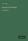 H. G. Wells - Mankind in the Making