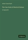 Arthur Conan Doyle - The Case-Book of Sherlock Holmes