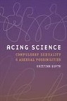 Kristina Gupta - Acing Science