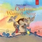 Emma Graham - The Owl Who Wanted to Sing
