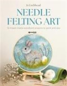 Jo Lochhead - Needle Felting Art