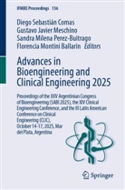 Florencia Montini Ballarin, Diego Sebastián Comas, Gustavo Javier Meschino, Gustavo Javier Meschino, Sa Milena Perez-Buitrago, Milena Perez-Buitrago et... - Advances in Bioengineering and Clinical Engineering 2025, m. 2 Buch