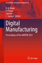 B. B. Ahuja, Lakshay et al, Lakshay, S Pratap, S. Pratap, C Samuel... - Digital Manufacturing