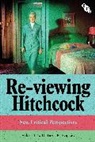 Robert E Kapsis - Re-viewing Hitchcock