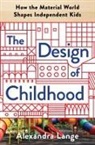 Alexandra Lange - The Design of Childhood