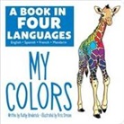 Kathy Broderick, Kris Dresen - A Book in Four Languages: My Colors
