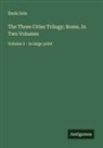 Émile Zola - The Three Cities Trilogy; Rome, In Two Volumes