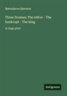 Bjørnstjerne Bjørnson - Three Dramas; The editor - The bankrupt - The king
