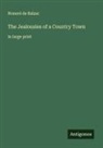 Honoré de Balzac - The Jealousies of a Country Town