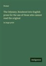 Homer - The Odyssey; Rendered into English prose for the use of those who cannot read the original