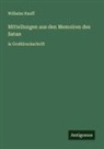 Wilhelm Hauff - Mitteilungen aus den Memoiren des Satan