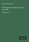 William Shakespeare - The Tragedie of Hamlet, Prince of Denmark