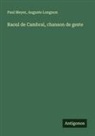 Auguste Longnon, Paul Meyer - Raoul de Cambrai, chanson de geste