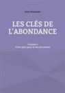 Kim Michaels, Noël Wan - Les clés de l'abondance - Volume 3
