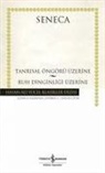Seneca - Tanrisal Öngörü Üzerine - Ruh Dinginligi Üzerine