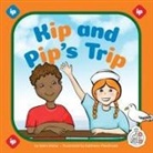 Marv Alinas, Kathleen Petelinsek - Kip and Pip's Trip