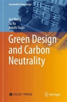 Xuezhi Duan, Jun Wang, Su Xu - Green Design and Carbon Neutrality