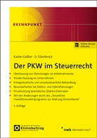Daniel Eilenbrock, Daniela Karbe-Geßler - Der PKW im Steuerrecht
