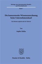 Sophie Hallas - Die konzernweite Wissenszurechnung beim Unternehmenskauf