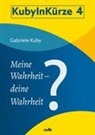 Gabriele Kuby - Mein Wahrheit - deine Wahrheit?