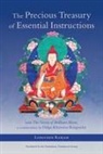Dilgo Khyentse, Longchenpa, Padmakara Translation Group, Matthieu Ricard - The Precious Treasury of Essential Instructions