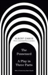 Albert Camus - The Possessed