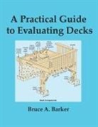 Bruce Barker - A Practical Guide to Evaluating Decks