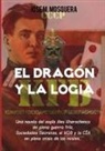 Jose Manuel Mosquera - El Dragón y la Logia.-