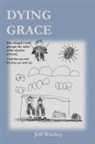 Jeff Winfrey - Dying Grace