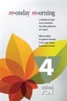 Michael Fox - Monday Morning Volume 4