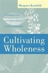 Margaret Kornfeld - Cultivating Wholeness