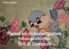 Sabine Schlager - Purzel im Schrebergarten - Meisengeschichten, Teil 2: Sommer