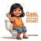 Saadat Benmira - Qani, hojatxonaga ketdik!