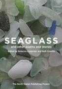 Rebecca Alexander, Ruth Downie, Pamela Kaye - Seaglass and other poems and stories