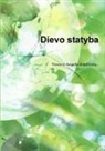 Gerimantas Gaigalas - Dievo statyba