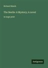 Richard Marsh - The Beetle: A Mystery; A novel