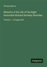 Thomas Moore - Memoirs of the Life of the Right Honorable Richard Brinsley Sheridan