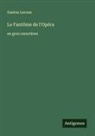Gaston Leroux - Le Fantôme de l'Opéra