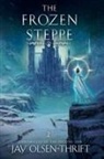 Jay Olsen-Thrift - The Frozen Steppe