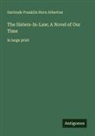 Gertrude Franklin Horn Atherton - The Sisters-In-Law; A Novel of Our Time