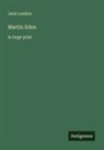 Jack London - Martin Eden