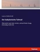 Lazarus Goldschmidt - Der babylonische Talmud