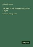 Richard F. Burton - The Book of the Thousand Nights and a Night - Volume 4 - in large print