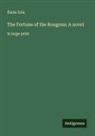 Émile Zola - The Fortune of the Rougons; A novel