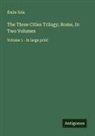 Émile Zola - The Three Cities Trilogy; Rome, In Two Volumes