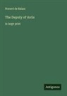 Honoré de Balzac - The Deputy of Arcis