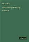 Edgar Wallace - The Fellowship Of The Frog