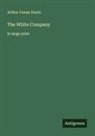 Arthur Conan Doyle - The White Company